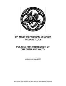 ST. MARK’S EPISCOPAL CHURCH, PALO ALTO, CA POLICIES FOR PROTECTION OF CHILDREN AND YOUTH