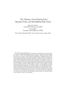 The “Mystery of the Printing Press” Monetary Policy and Self-ful…lling Debt Crises Giancarlo Corsetti Cambridge University and CEPR Luca Dedola European Central Bank and CEPR