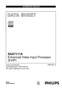 INTEGRATED CIRCUITS  DATA SHEET SAA7111A Enhanced Video Input Processor