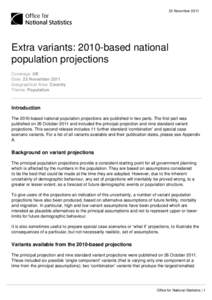 23 November[removed]Extra variants: 2010-based national population projections Coverage: UK Date: 23 November 2011
