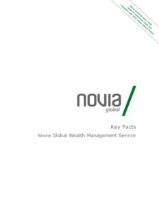 Key Facts Novia Global Wealth Management Service Helping you decide This key facts document gives you important information about our Wealth Management Service to help you decide if the service is right for you. It tell