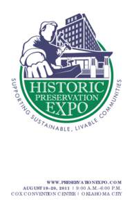 WWW.PRESERVATIONEXPO.COM AUGUST 19–20, 2011 | 9:00 A.M.–6:00 P.M. COX CONVENTION CENTER | OKLAHOMA CITY 1  Thank You to Our Sponsors