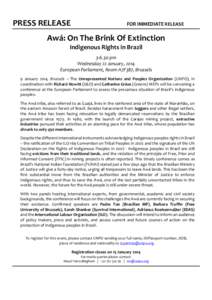 PRESS RELEASE  FOR IMMEDIATE RELEASE Awá: On The Brink Of Extinction Indigenous Rights in Brazil