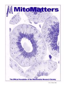 Welcome to MitoMatters, the official newsletter for the Mitochondria Research Society-MRS
