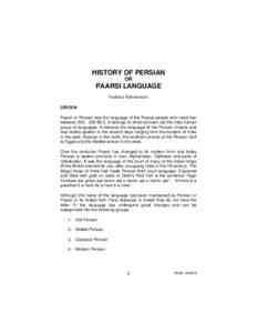 HISTORY OF PERSIAN OR PAARSI LANGUAGE Fariborz Rahnamoon ORIGIN
