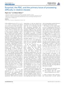 OPINION ARTICLE published: 14 May 2013 doi: fpsygSurprisal, the PDC, and the primary locus of processing difficulty in relative clauses