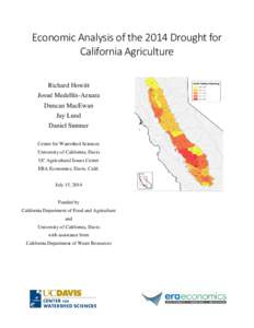 Economic Analysis of the 2014 Drought for California Agriculture Richard Howitt Josué Medellín-Azuara Duncan MacEwan Jay Lund