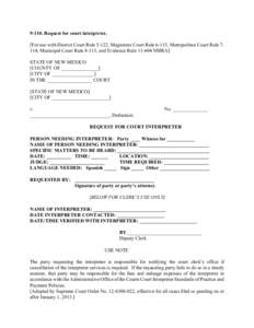 Request for court interpreter. [For use with District Court Rule 5-122, Magistrate Court Rule 6-115, Metropolitan Court Rule 7114, Municipal Court Rule 8-113, and Evidence RuleNMRA] STATE OF NEW MEXICO [CO