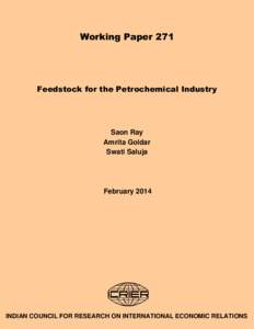 Working Paper 271  Feedstock for the Petrochemical Industry Saon Ray Amrita Goldar