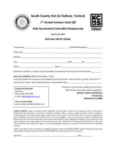 South County Hot Air Balloon Festival 1st Annual Campus Cook-Off KCBS Sanctioned RI State BBQ Championship July 21-22, 2012  OFFICIAL ENTRY FORM.