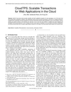IEEE TRANSACTIONS ON SERVICES COMPUTING, SPECIAL ISSUE ON CLOUD COMPUTING, CloudTPS: Scalable Transactions for Web Applications in the Cloud