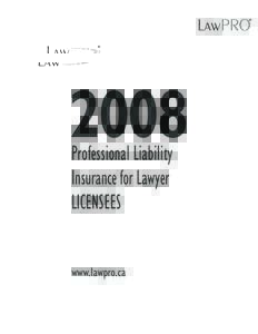 2008 Professional Liability Insurance for Lawyer LICENSEES  www.lawpro.ca