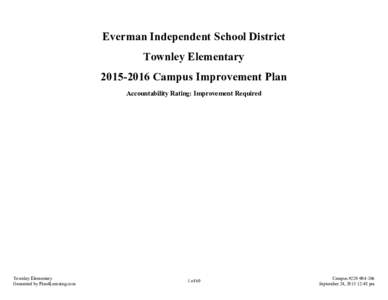 Everman Independent School District Townley ElementaryCampus Improvement Plan Accountability Rating: Improvement Required  Townley Elementary