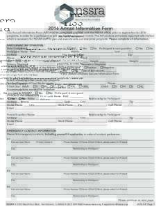 2016 Annual Information Form  This Annual Information Form (AIF) must be completed and filed with the NSSRA office, prior to registration for 2016 programs, in order for a participant to join any NSSRA program or event. 