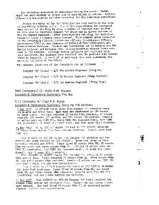 H&S Company C.O.: 2ndLt A.W. Hauser Location & Operations Summary: Phu Bai C.O. Company “A”: Capt P.E. Byrne Location & Operations Summary: Dong Ha (YD)  C.O.s Company “B”: Capt D.B. Garner & 1stLt R.L. L