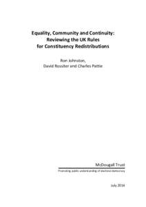 Equality, Community and Continuity: Reviewing the UK Rules for Constituency Redistributions R onJohnston, David R ossiterand CharlesP attie