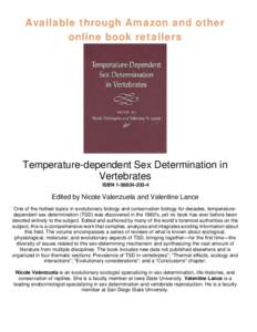 One of the hottest topics in evolutionary biology and conservation biology for decades, temperature- dependent sex determinati