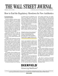 FRIDAY, JULY 3, 2015  © 2015 Dow Jones & Company, Inc. All Rights Reserved. How to End the Regulatory Slowdown for New Antibiotics By Jonathan Leff