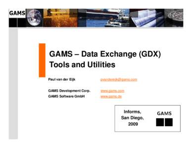GAMS – Data Exchange (GDX) Tools and Utilitiesattilities Paul van der Eijk [removed]