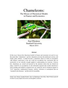 Chameleons: The Misuse of Theoretical Models in Finance and Economics Paul Pfleiderer Stanford University