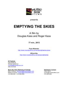    presents EMPTYING THE SKIES A film by