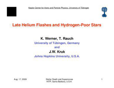 Kepler Center for Astro and Particle Physics, University of Tübingen  Late Helium Flashes and Hydrogen-Poor Stars