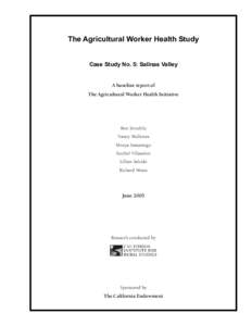 The Agricultural Worker Health Study Case Study No. 5: Salinas Valley A baseline report of The Agricultural Worker Health Initiative