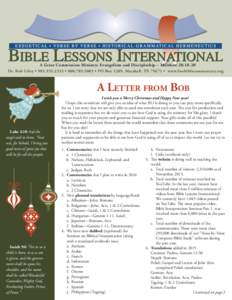 A Great Commission Ministry: Evangelism and Discipleship – Matthew 28:18-20 Dr. Bob Utley •  •  • PO Box 1289, Marshall, TX 75671 • www.freebiblecommentary.org A Letter from Bob  Luke 2