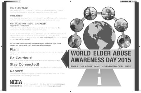 WHAT IS ELDER ABUSE? Elder abuse refers to intentional or negligent acts by a caregiver or 
