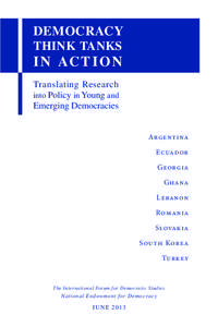 DEMOCRACY THINK TANKS I N AC T I O N Translating Research into Policy in Young and