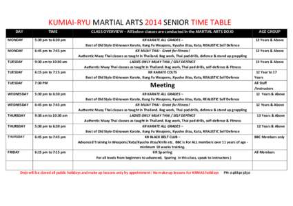 KUMIAI-RYU MARTIAL ARTS 2014 SENIOR TIME TABLE DAY TIME  MONDAY