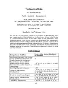 The Gazette of India EXTRAORDINARY Part II – Section 3 – Sub-section (ii) PUBLISHED BY AUTHORITY [NO.504] NEW DELHI, THURSDAY, OCTOBER 6, 1994 MINISTRY OF CIVIL AVIATION AND TOURISM