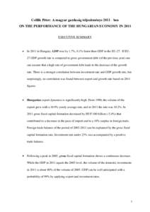 Csillik Péter: A magyar gazdaság teljesítményeben ON THE PERFORMANCE OF THE HUNGARIAN ECONOMY IN 2011 EXECUTIVE SUMMARY In 2011 in Hungary, GDP rose by 1.7%, 0.1% faster than GDP in the EU-27. If EU27 GDP gro