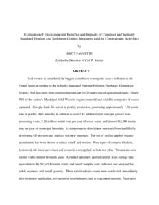 Evaluation of Environmental Benefits and Impacts of Compost and Industry Standard Erosion and Sediment Control Measures used in Construction Activities by BRITT FAUCETTE (Under the Direction of Carl F. Jordan)