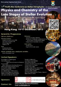 Photo courtesy: Hong Kong Tourism Board  11th Pacific Rim Conference on Stellar Astrophysics THE UNIVERSITY OF HONG KONG FACULTY OF SCIENCE