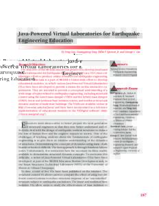 Java-Powered Virtual Laboratories for Earthquake Engineering Education by Yong Gao, Guangqiang Yang, Billie F. Spencer, Jr. and George C. Lee Research Objectives The objective of this MCEER educational project is to deve