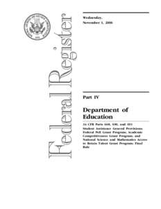 Student Assistance General Provisions; Federal Pell Grant Program; Academic Competitiveness Grant Program; and National Science and Mathematics Access to Retain Talent Grant Program; 34 CFR Parts 668, 690, and 691 [OPE] 