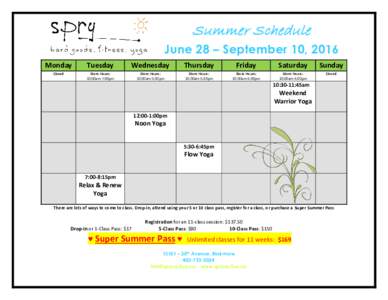 Summer Schedule June 28 – September 10, 2016 Monday Tuesday