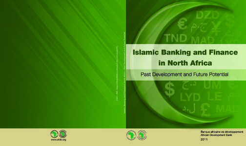 www.afdb.org Islamic Banking and Finance in North Africa - Past Development and Future Potentiel © [removed]AfDB - Design, Unité des Relations extérieures et de la communication/YAL  Islamic Banking and Finance in