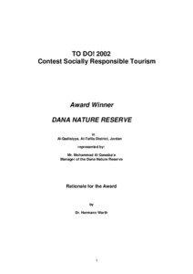 Nature reserves in Jordan / Dana Biosphere Reserve / Royal Society for the Conservation of Nature / Tourism in Jordan / Dana /  Jordan / Ecotourism / Tafilah / Tourism / Nature reserve / Asia / Geography of Jordan / Types of tourism