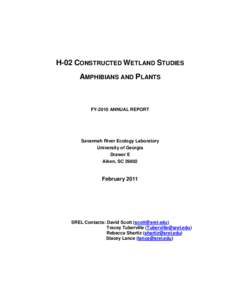 H-02 CONSTRUCTED WETLAND STUDIES AMPHIBIANS AND PLANTS FY-2010 ANNUAL REPORT  Savannah River Ecology Laboratory