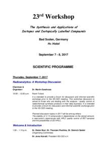 23rd Workshop The Synthesis and Applications of Isotopes and Isotopically Labelled Compounds Bad Soden, Germany H+ Hotel