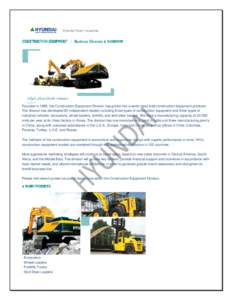 Founded in 1985, the Construction Equipment Division has grown into a world class total construction equipment producer. The division has developed 92 independent models including three types of construction equipment an