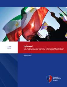 J U N EUpheaval U.S. Policy Toward Iran in a Changing Middle East By Marc Lynch