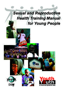Sexual and Reproductive Health Training Manual for Young People GERMAN FOUNDATION FOR WORLD POPULATION