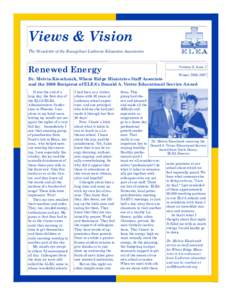 Views & Vision The Newsletter of the Evangelical Lutheran Education Association Renewed Energy  Volume 8, Issue 2