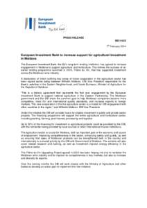 PRESS RELEASE BEI[removed]7th February 2014 European Investment Bank to increase support for agricultural investment in Moldova
