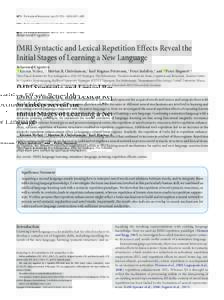 6872 • The Journal of Neuroscience, June 29, 2016 • 36(26):6872– 6880  Behavioral/Cognitive fMRI Syntactic and Lexical Repetition Effects Reveal the Initial Stages of Learning a New Language