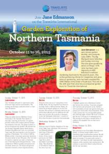 Join Jane Edmanson on the Travelrite International Garden Exploration of  Northern Tasmania