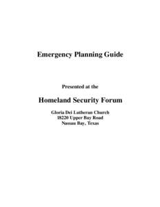 Emergency Planning Guide  Presented at the Homeland Security Forum Gloria Dei Lutheran Church
